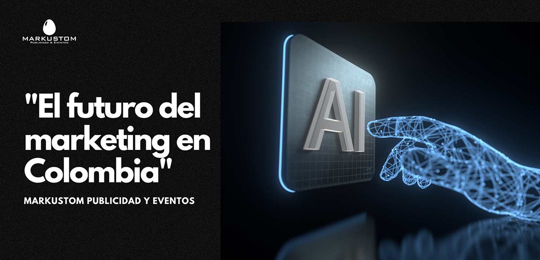 Cómo la IA está influyendo en el campo del marketing en Colombia