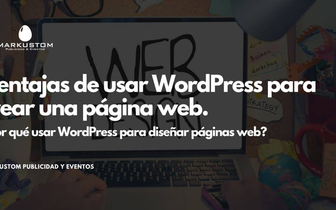 Ventajas de usar WordPress para crear una página web