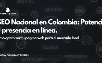 SEO Nacional en Colombia: Cómo optimizar tu página web para el mercado local