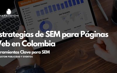 Potencia tu Presencia en Línea: Estrategias de SEM para Páginas Web en Colombia