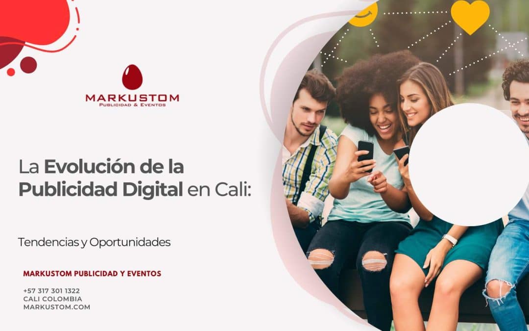 La Evolución de la Publicidad Digital en Cali: