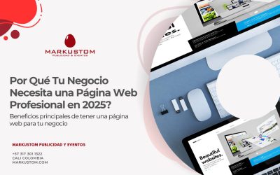 ¿Por Qué Tu Negocio Necesita una Página Web Profesional en 2025?