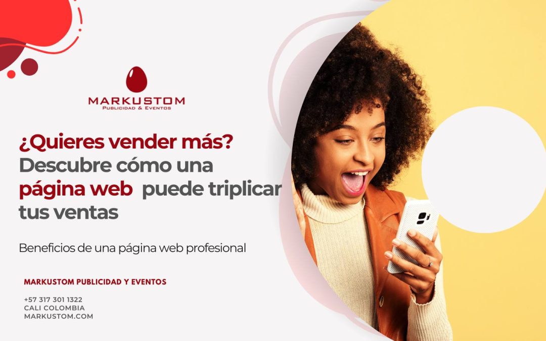 ¿Quieres vender más ? Descubre cómo una página web profesional puede triplicar tus ventas